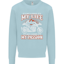 Motorbike It's My Passion Biker Motorcycle Mens Sweatshirt Jumper Light Blue