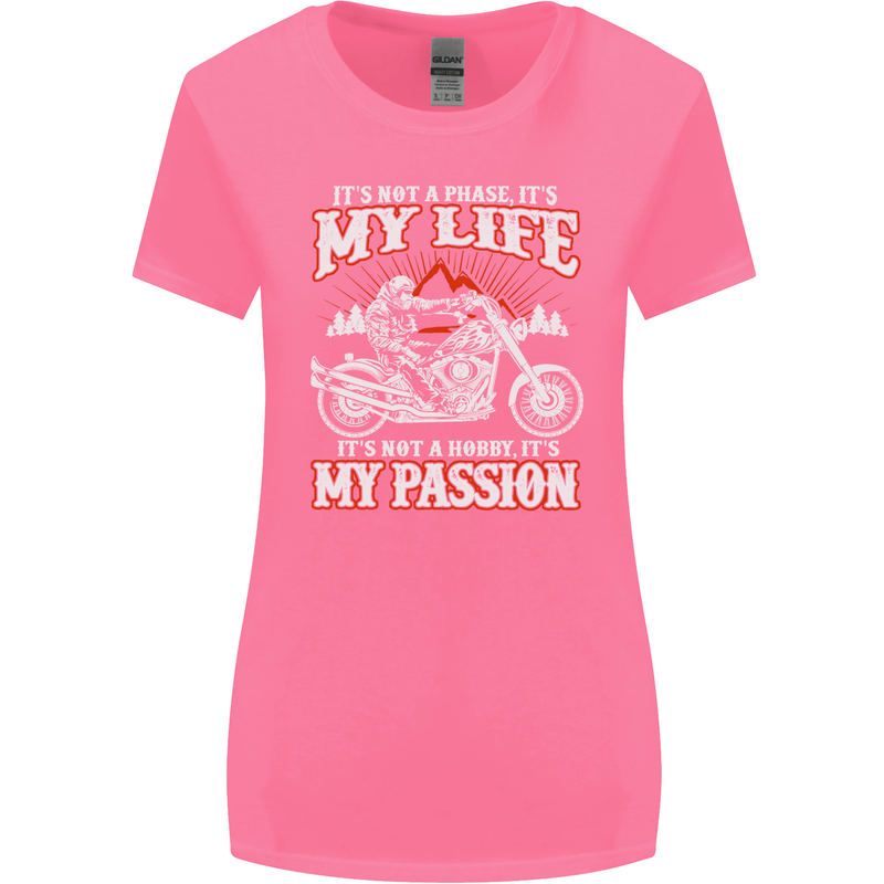 Motorbike It's My Passion Biker Motorcycle Womens Wider Cut T-Shirt Azalea