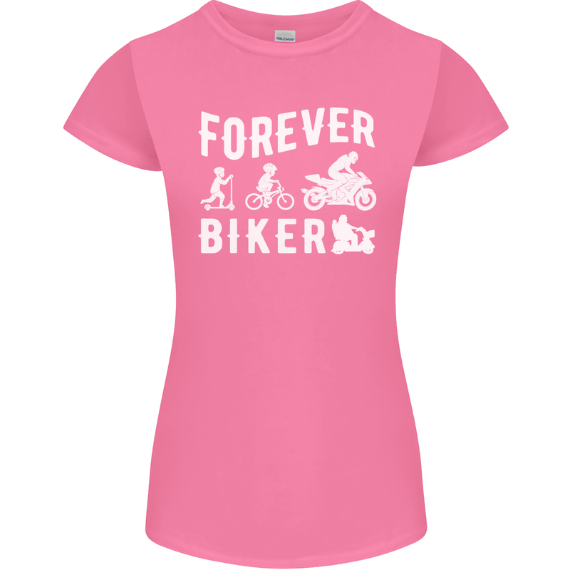 Motorbike Motorcycle Forever Biker Womens Petite Cut T-Shirt Azalea
