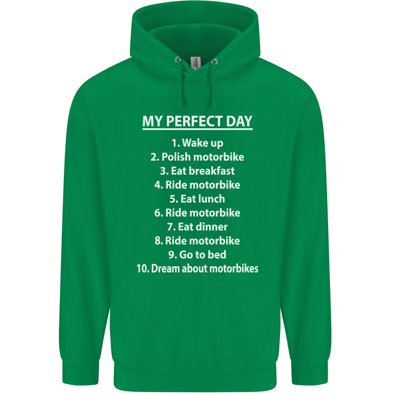Motorbikes My Perfect Day Biker Motorcycle Mens 80% Cotton Hoodie Irish Green