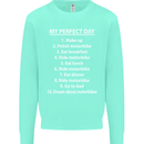Motorbikes My Perfect Day Biker Motorcycle Mens Sweatshirt Jumper Peppermint