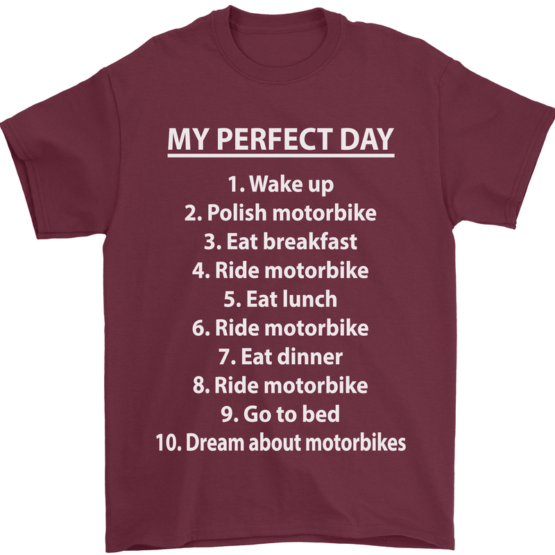 Motorbikes My Perfect Day Biker Motorcycle Mens T-Shirt Cotton Gildan Maroon
