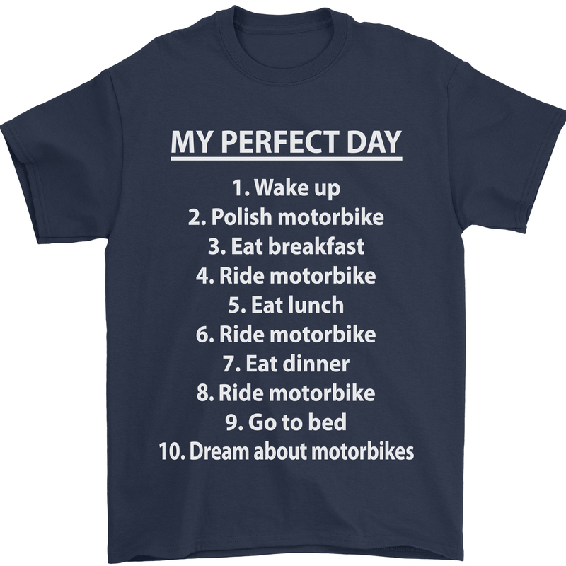 Motorbikes My Perfect Day Biker Motorcycle Mens T-Shirt Cotton Gildan Navy Blue