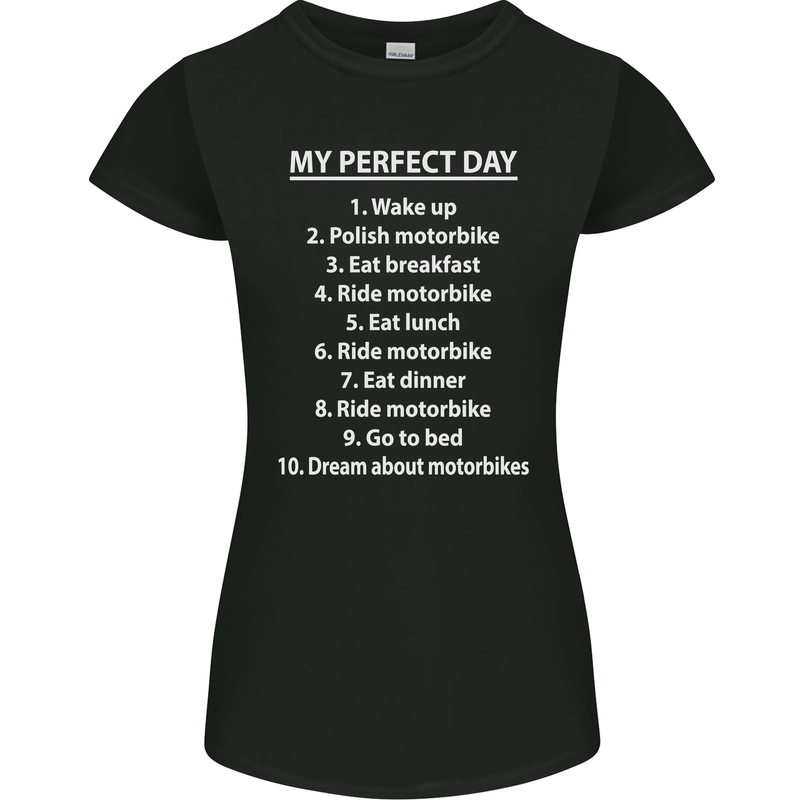 Motorbikes My Perfect Day Biker Motorcycle Womens Petite Cut T-Shirt Black