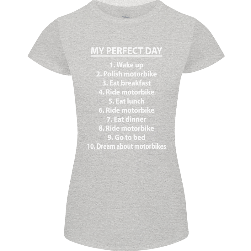 Motorbikes My Perfect Day Biker Motorcycle Womens Petite Cut T-Shirt Sports Grey