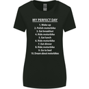 Motorbikes My Perfect Day Biker Motorcycle Womens Wider Cut T-Shirt Black