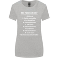 Motorbikes My Perfect Day Biker Motorcycle Womens Wider Cut T-Shirt Sports Grey