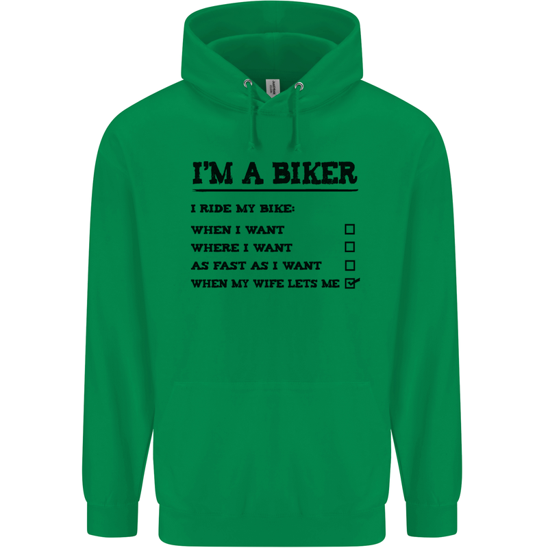 Motorcycle I'm a Biker When My Wife Funny Mens 80% Cotton Hoodie Irish Green