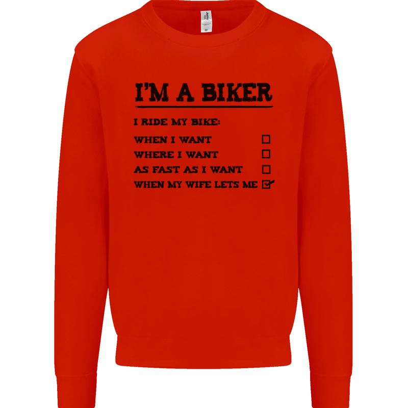 Motorcycle I'm a Biker When My Wife Funny Mens Sweatshirt Jumper Bright Red