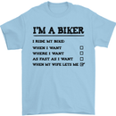 Motorcycle I'm a Biker When My Wife Funny Mens T-Shirt Cotton Gildan Light Blue