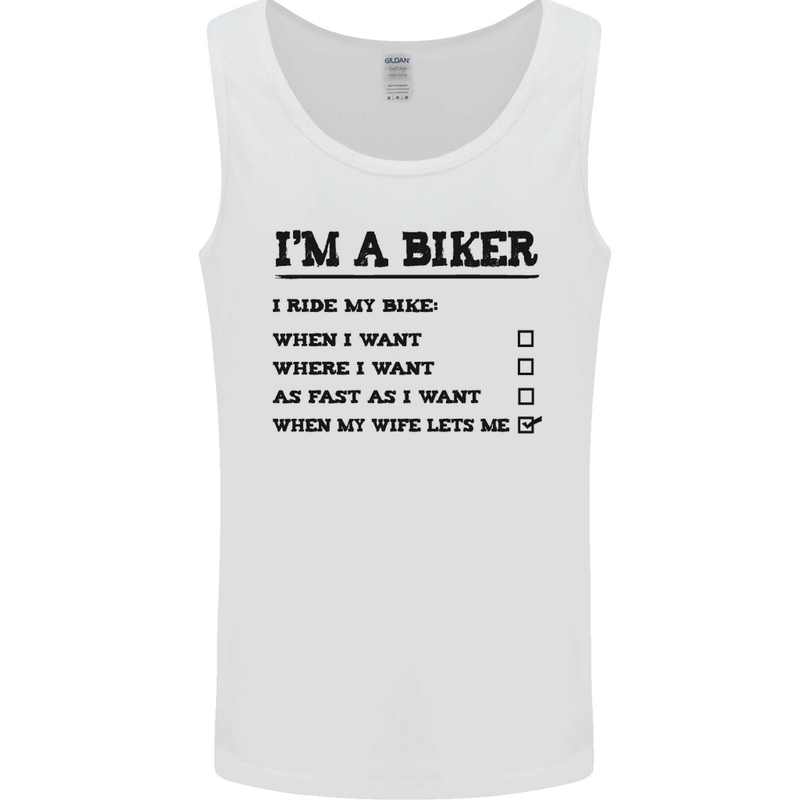 Motorcycle I'm a Biker When My Wife Funny Mens Vest Tank Top White