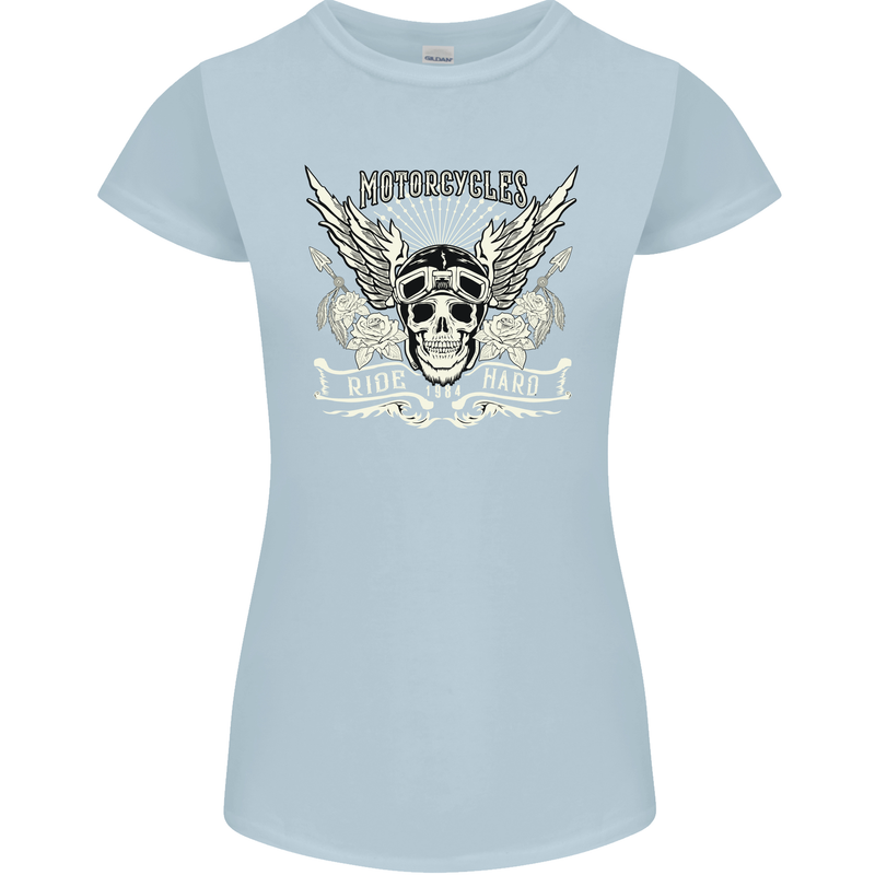 Motorcycles Ride Hard Biker Skull Motorbike Womens Petite Cut T-Shirt Light Blue
