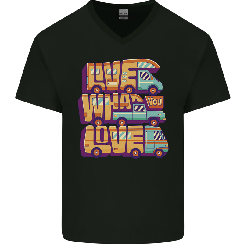 Motorhome Live What You Love RV Caravan Mens V-Neck Cotton T-Shirt Black