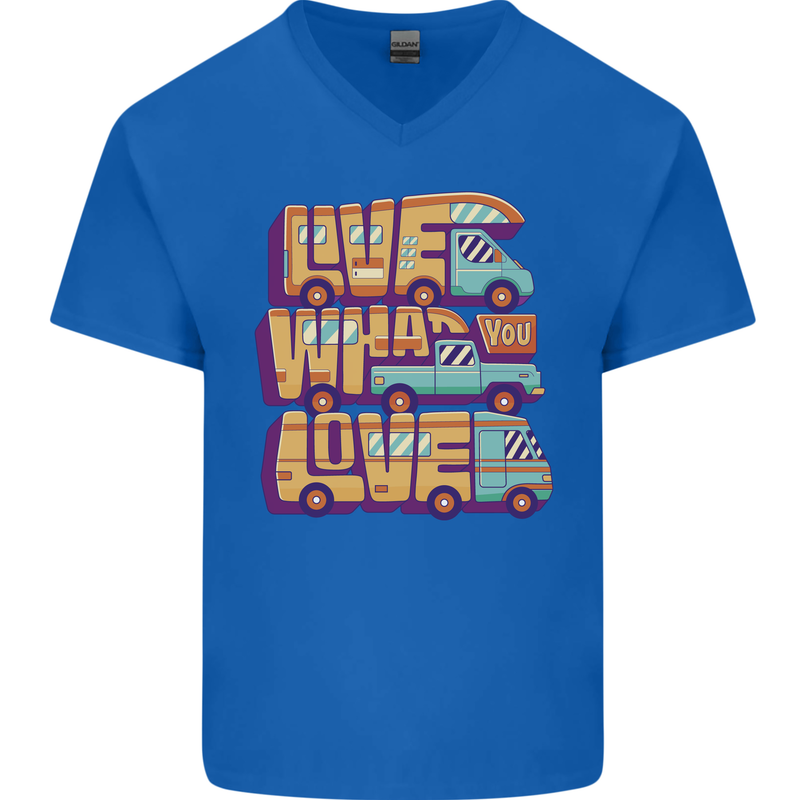 Motorhome Live What You Love RV Caravan Mens V-Neck Cotton T-Shirt Royal Blue