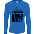 Mountain World Wait Hiking Trekking Walking Mens Long Sleeve T-Shirt Royal Blue