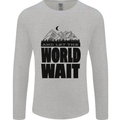 Mountain World Wait Hiking Trekking Walking Mens Long Sleeve T-Shirt Sports Grey