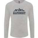 Mountains Alpinist Hiking Climbing Climber Mens Long Sleeve T-Shirt Sports Grey