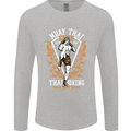 Muay Thai Fighter Warrior MMA Martial Arts Mens Long Sleeve T-Shirt Sports Grey