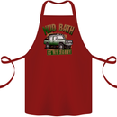 Mud Bath Is My Hobby 4X4 Off Roading Road Cotton Apron 100% Organic Maroon