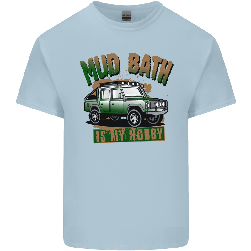 Mud Bath Is My Hobby 4X4 Off Roading Road Mens Cotton T-Shirt Tee Top Light Blue