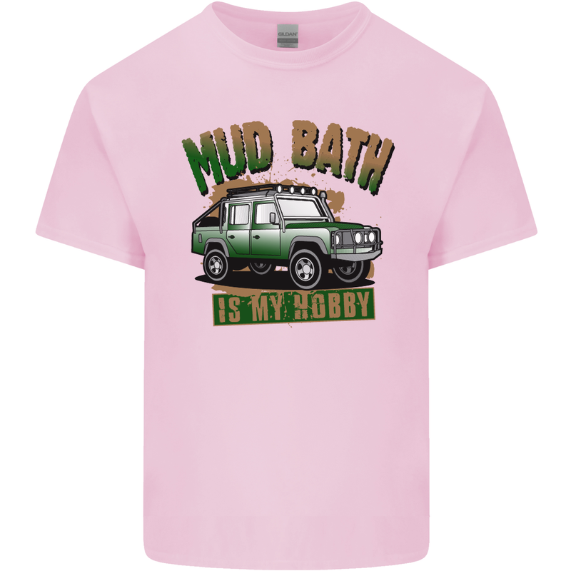 Mud Bath Is My Hobby 4X4 Off Roading Road Mens Cotton T-Shirt Tee Top Light Pink