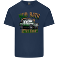 Mud Bath Is My Hobby 4X4 Off Roading Road Mens Cotton T-Shirt Tee Top Navy Blue