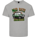 Mud Bath Is My Hobby 4X4 Off Roading Road Mens Cotton T-Shirt Tee Top Sports Grey