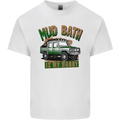Mud Bath Is My Hobby 4X4 Off Roading Road Mens Cotton T-Shirt Tee Top White