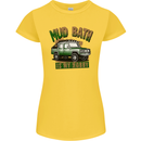 Mud Bath Is My Hobby 4X4 Off Roading Road Womens Petite Cut T-Shirt Yellow