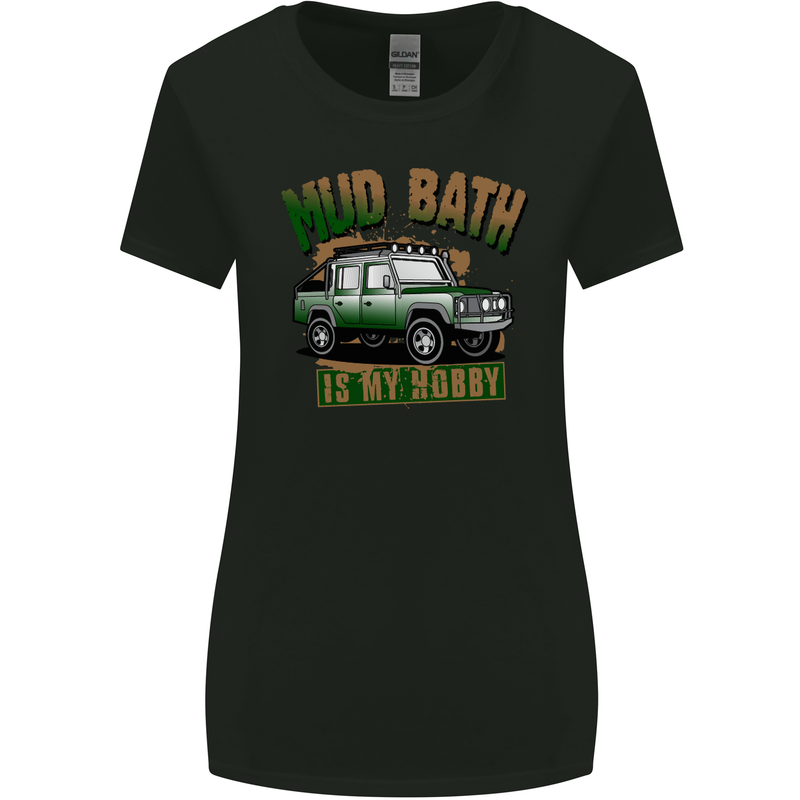 Mud Bath Is My Hobby 4X4 Off Roading Road Womens Wider Cut T-Shirt Black