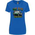 Mud Bath Is My Hobby 4X4 Off Roading Road Womens Wider Cut T-Shirt Royal Blue