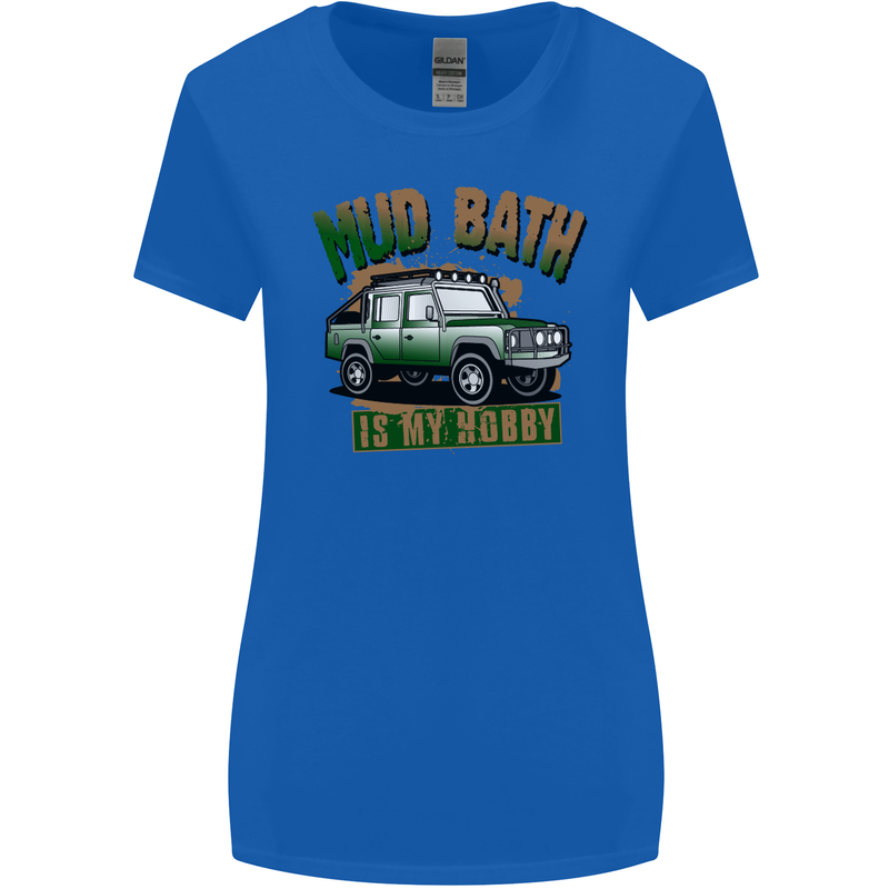 Mud Bath Is My Hobby 4X4 Off Roading Road Womens Wider Cut T-Shirt Royal Blue