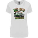 Mud Bath Is My Hobby 4X4 Off Roading Road Womens Wider Cut T-Shirt White