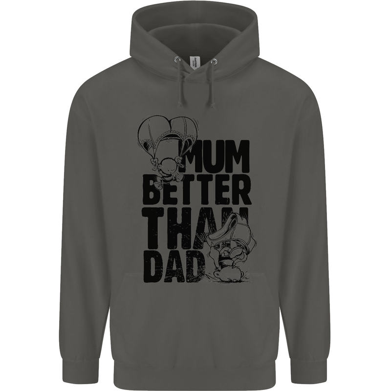 Mum Better Than Dad Mother's Father's Day Childrens Kids Hoodie Storm Grey