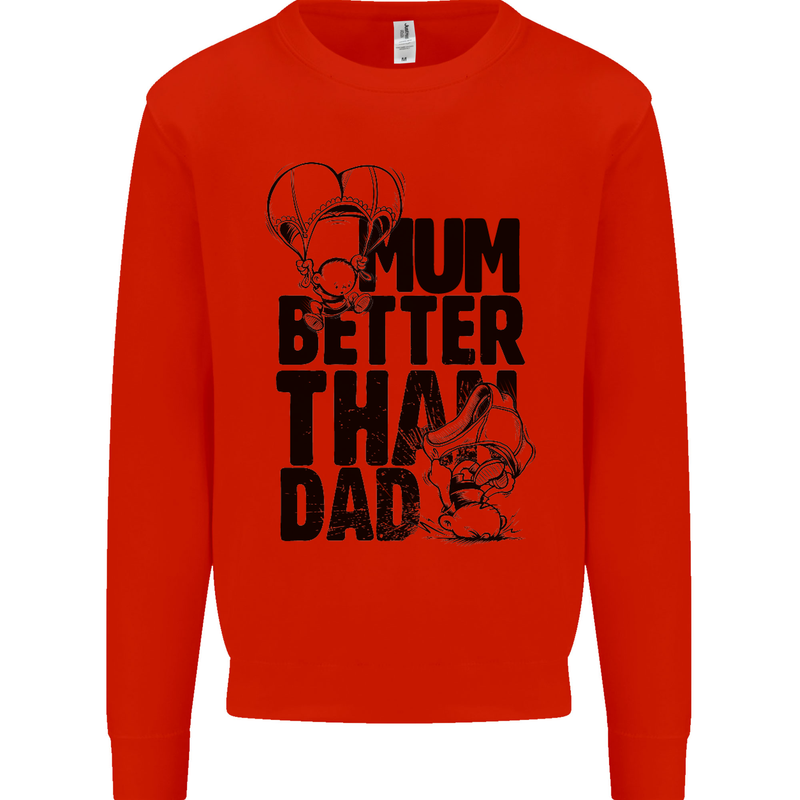 Mum Better Than Dad Mother's Father's Day Kids Sweatshirt Jumper Bright Red