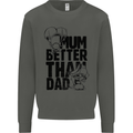 Mum Better Than Dad Mother's Father's Day Kids Sweatshirt Jumper Storm Grey