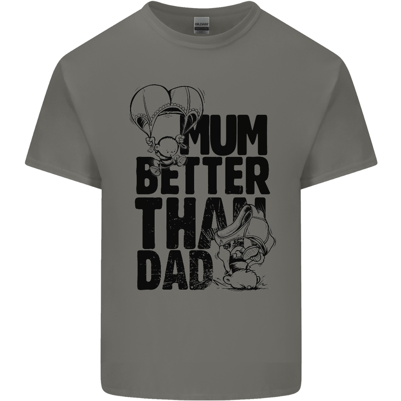 Mum Better Than Dad Mother's Father's Day Kids T-Shirt Childrens Charcoal