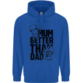 Mum Better Than Dad Mother's Father's Day Mens 80% Cotton Hoodie Royal Blue