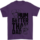 Mum Better Than Dad Mother's Father's Day Mens T-Shirt Cotton Gildan Purple