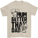 Mum Better Than Dad Mother's Father's Day Mens T-Shirt Cotton Gildan Sand