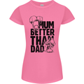 Mum Better Than Dad Mother's Father's Day Womens Petite Cut T-Shirt Azalea