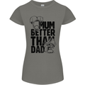 Mum Better Than Dad Mother's Father's Day Womens Petite Cut T-Shirt Charcoal