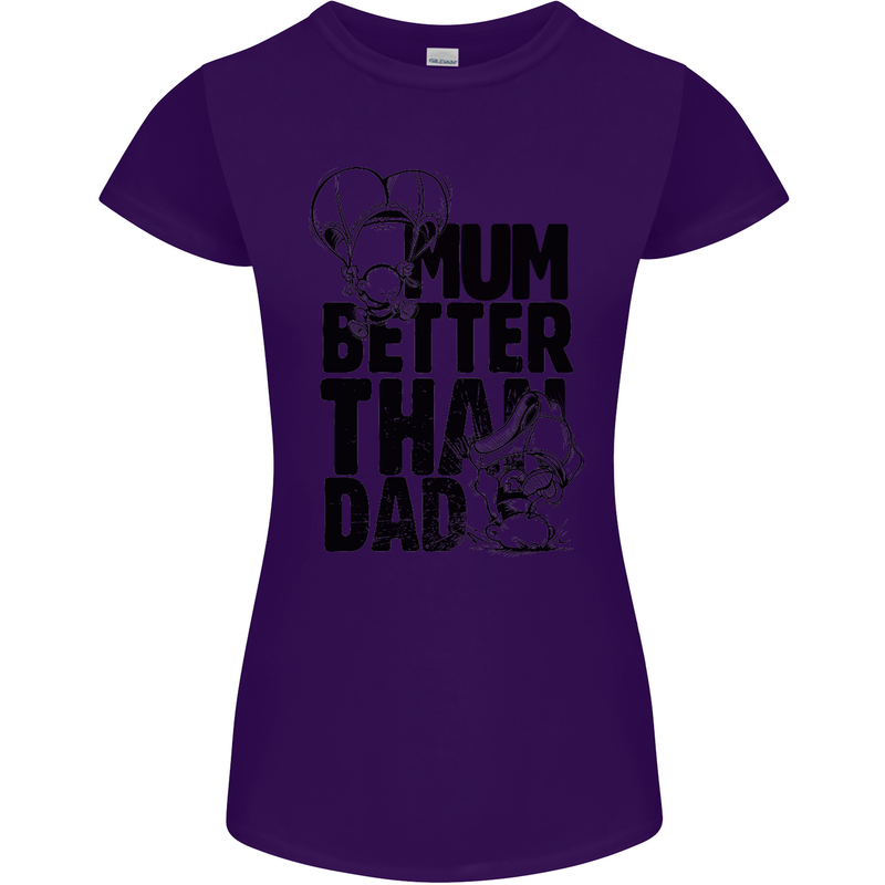 Mum Better Than Dad Mother's Father's Day Womens Petite Cut T-Shirt Purple