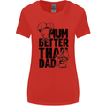 Mum Better Than Dad Mother's Father's Day Womens Wider Cut T-Shirt Red
