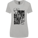 Mum Better Than Dad Mother's Father's Day Womens Wider Cut T-Shirt Sports Grey