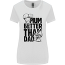 Mum Better Than Dad Mother's Father's Day Womens Wider Cut T-Shirt White