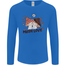 Mush Love Funny Mushroom Mycology Mens Long Sleeve T-Shirt Royal Blue