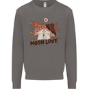 Mush Love Funny Mushroom Mycology Mens Sweatshirt Jumper Charcoal