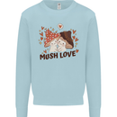 Mush Love Funny Mushroom Mycology Mens Sweatshirt Jumper Light Blue