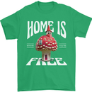 Mushrooms Home is Where You're Free Mens T-Shirt 100% Cotton Irish Green